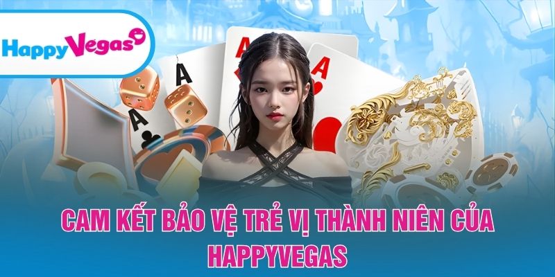 Chính sách bảo vệ trẻ vị thành niên nghiêm ngặt