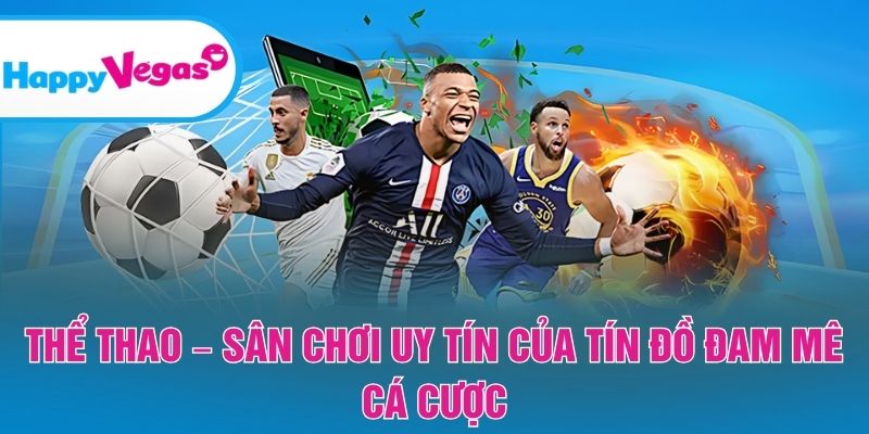 Cá cược thể thao uy tín dành cho người chơi đam mê