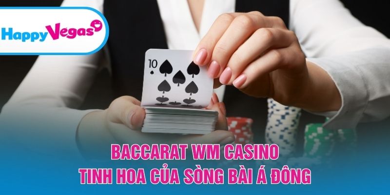 Baccarat – Sự kết hợp giữa may mắn và chiến thuật
