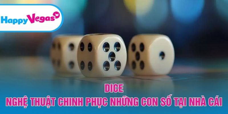 Khám phá cách dự đoán hiệu quả trong Dice