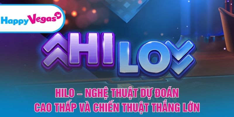 Hilo – Nghệ thuật đọc bài và gia tăng cơ hội thắng