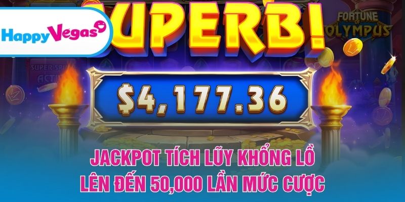 Cơ hội săn Jackpot lên đến 50,000x cực kỳ hấp dẫn