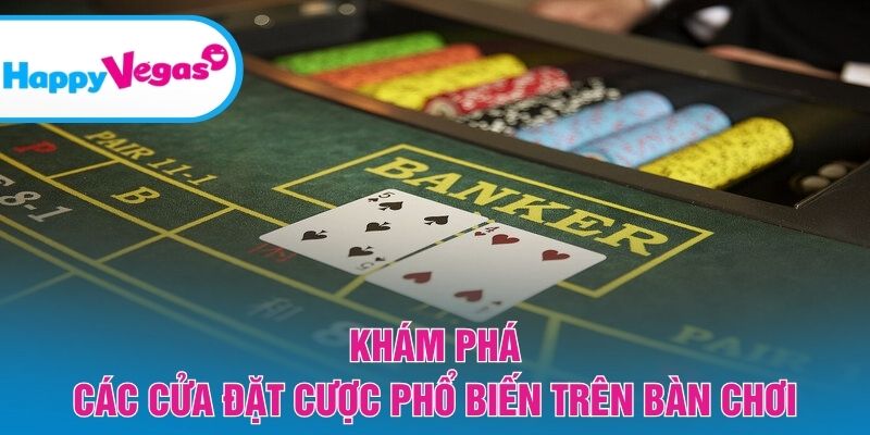 Các lựa chọn cược cơ bản trong Baccarat Các lựa chọn cược cơ bản trong Baccarat
