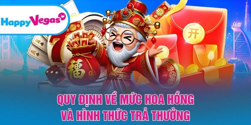 Chính sách hoa hồng và cách thức nhận thưởng