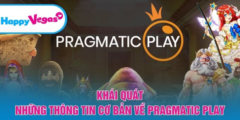 Khái quát những thông tin cơ bản về Pragmatic Play
