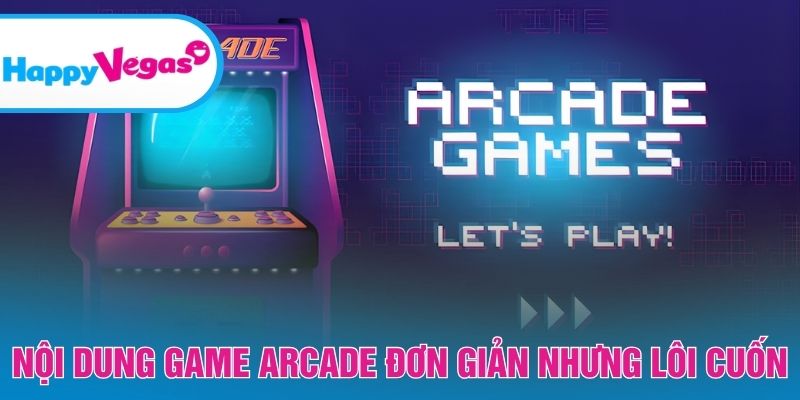 Lối chơi dễ tiếp cận nhưng đầy cuốn hút