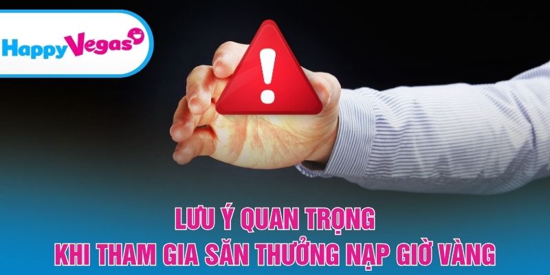 Kinh nghiệm săn thưởng hiệu quả trong khung giờ vàng