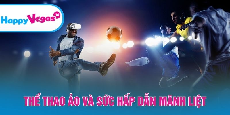 Sức hấp dẫn của thể thao ảo trong kỷ nguyên số